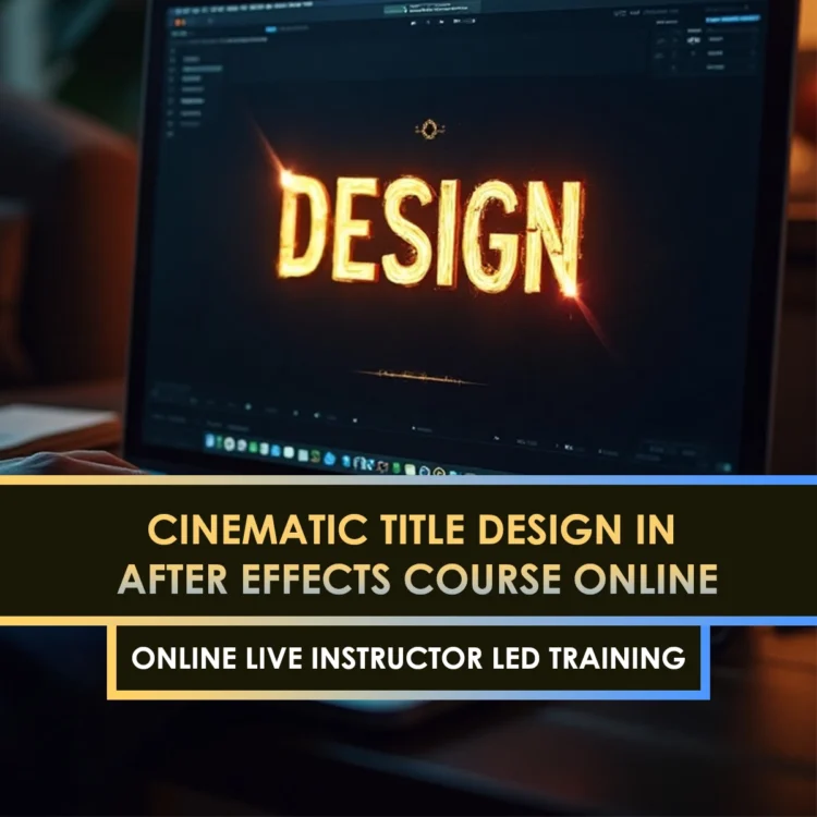 Cinematic Title Design in After Effects Course Online
