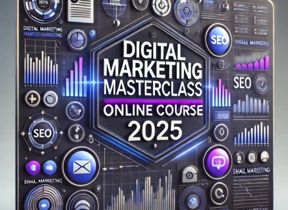 Digital Marketing Masterclass Online Course 2025