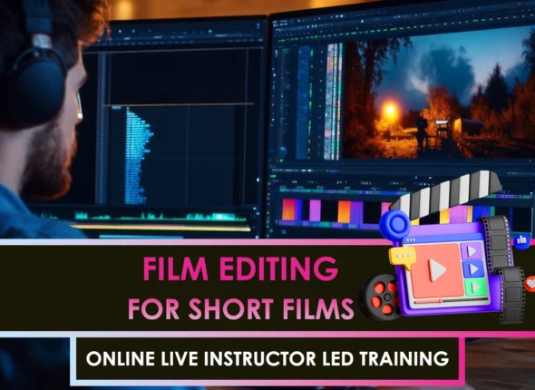 Film Editing Online Course for Short Films