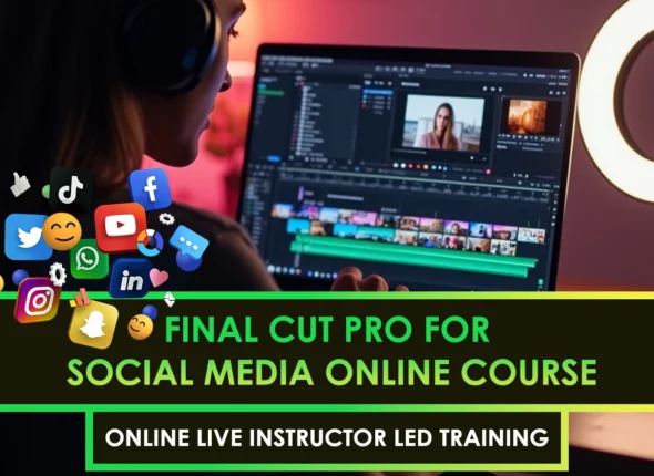 Final Cut Pro for Social Media Online Course
